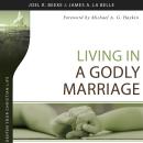 Living in a Godly Marriage Audiobook