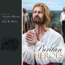 Puritan Heroes Audiobook