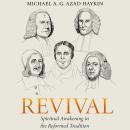Revival: Spiritual Awakening in the Reformed Tradition Audiobook