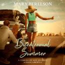 Bicentennial Summer: A Coming of Age Journey Across America Audiobook