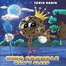 King Crumble Won't Sleep Audiobook