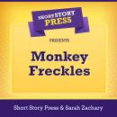 Short Story Press Presents Monkey Freckles Audiobook