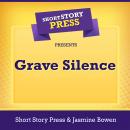 Short Story Press Presents Grave Silence Audiobook