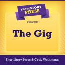 Short Story Press Presents The Gig Audiobook