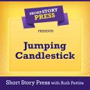 Short Story Press Presents Jumping Candlestick Audiobook