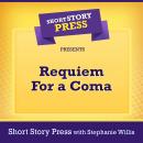 Short Story Press Presents Requiem For a Coma Audiobook