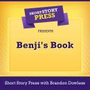 Short Story Press Presents Benji's Book Audiobook