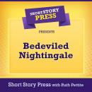 Short Story Press Presents Bedeviled Nightingale Audiobook