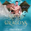 Saved by Her Dragons Audiobook