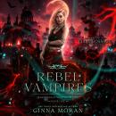 Rebel Vampires Audiobook