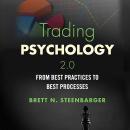 Trading Psychology 2.0: From Best Practices to Best Processes Audiobook