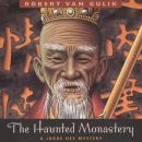 The Haunted Monastery: A Judge Dee Mystery Audiobook