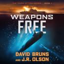 Weapons Free Audiobook