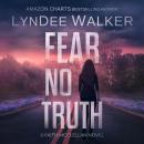 Fear No Truth Audiobook
