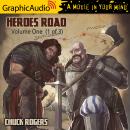 Heroes Road: Volume One (1 of 3) [Dramatized Adaptation], Chuck Rogers