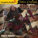 Heroes Road: Volume Two (3 of 3) [Dramatized Adaptation], Chuck Rogers