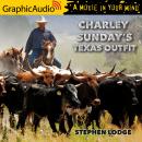 Charley's Sunday Texas Outfit [Dramatized Adaptation] Audiobook