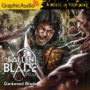 Darkened Blade [Dramatized Adaptation]