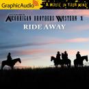 Ride Away [Dramatized Adaptation]