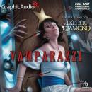 Vamparazzi [Dramatized Adaptation], Laura Resnick