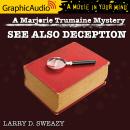 See Also Deception [Dramatized Adaptation], Larry D. Sweazy