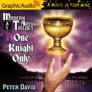 One Knight Only [Dramatized Adaptation]