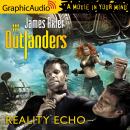 Reality Echo [Dramatized Adaptation] Audiobook