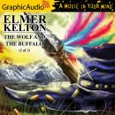 The Wolf and the Buffalo (2 of 2) [Dramatized Adaptation] Audiobook