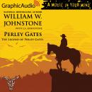 The Legend of Perley Gates [Dramatized Adaptation] Audiobook