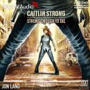 Strong Enough to Die [Dramatized Adaptation], Jon Land
