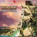 Strong Cold Dead [Dramatized Adaptation], Jon Land
