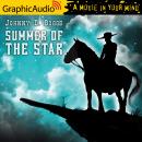 Summer of the Star [Dramatized Adaptation] Audiobook