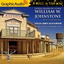 Deadly Day in Tombstone [Dramatized Adaptation], William W. Johnstone