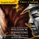 Triumph of the Mountain Man [Dramatized Adaptation] Audiobook