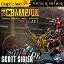 The Champion (2 of 2) [Dramatized Adaptation] Audiobook
