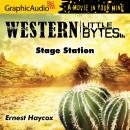 Stage Station [Dramatized Adaptation] Audiobook