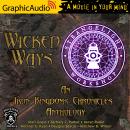 Wicked Ways [Dramatized Adaptation]: An Iron Kingdoms Chronicles Anthology Audiobook