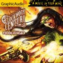 Fiddlehead [Dramatized Adaptation] Audiobook