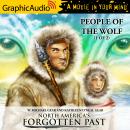 People of the Wolf (1 of 2) [Dramatized Adaptation], Kathleen O'neal Gear, W. Michael Gear