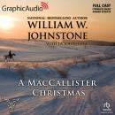 MacCallister Christmas [Dramatized Adaptation], J.A. Johnstone, William W. Johnstone