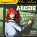 Archie: Volume 3 [Dramatized Adaptation]: Archie Comics Audiobook