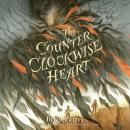 The Counterclockwise Heart Audiobook