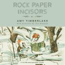 Rock Paper Incisors: A Skunk and Badger Story Audiobook
