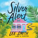 Silver Alert Audiobook