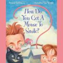 How Do You Get a Mouse to Smile? (Unabridged) Audiobook