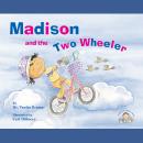 Madison and the Two Wheeler (Unabridged) Audiobook