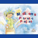 Madison's Patriotic Project (Unabridged) Audiobook