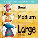 Small Medium Large (Unabridged) Audiobook