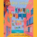 Smelling Sunshine (Unabridged) Audiobook