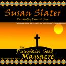 The Pumpkin Seed Massacre Audiobook